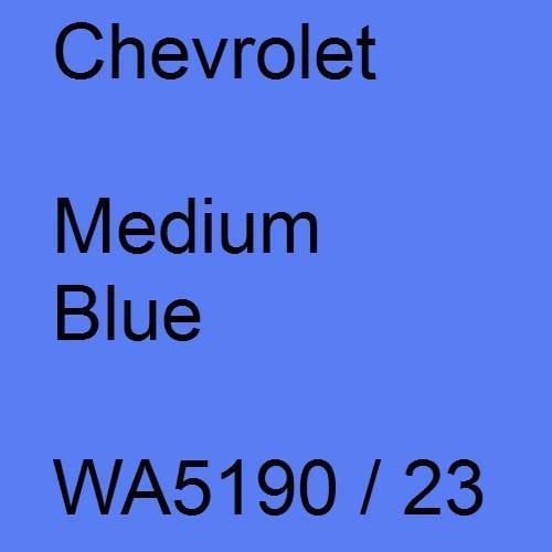 Chevrolet, Medium Blue, WA5190 / 23.